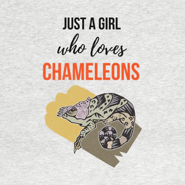 Just A Girl Who Loves Chameleons by PinkPandaPress